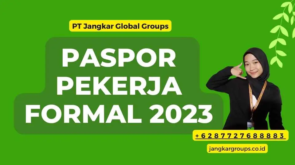 Paspor Pekerja Formal 2023