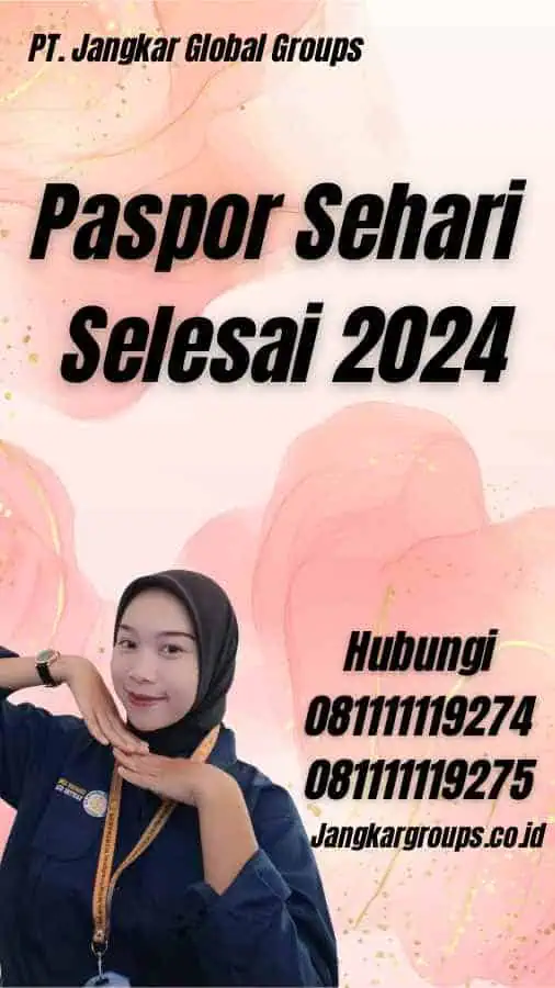 Paspor Sehari Selesai 2024