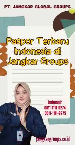 Paspor Terbaru Indonesia di Jangkar Groups