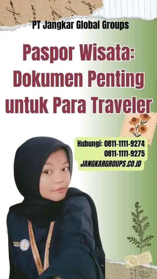 Paspor Wisata Dokumen Penting untuk Para Traveler