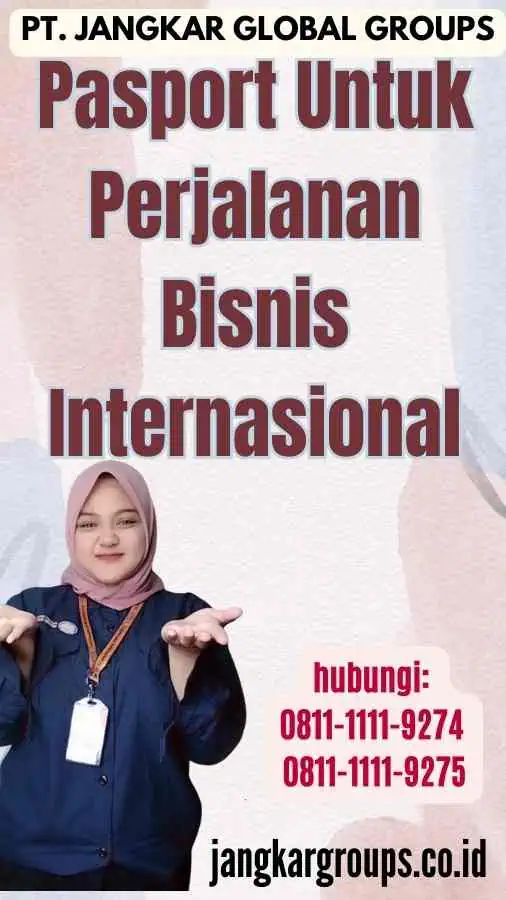 Pasport Untuk Perjalanan Bisnis Internasional