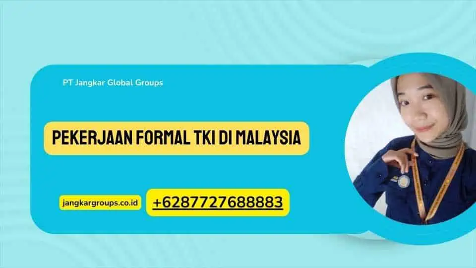 Pekerjaan Formal TKI di Malaysia