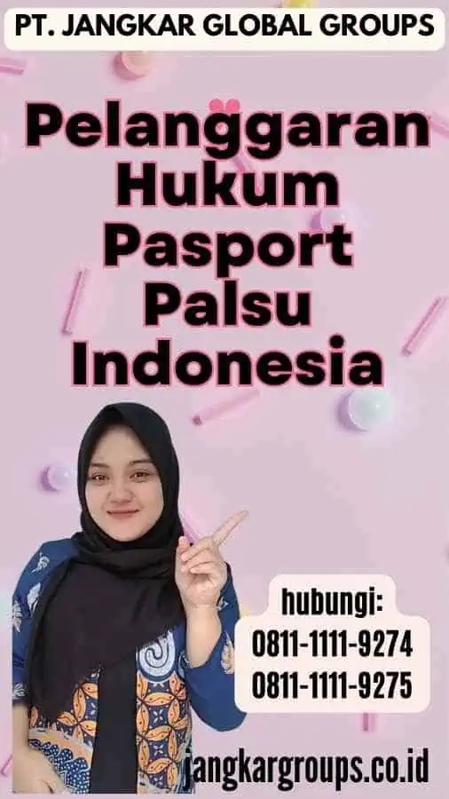 Pelanggaran Hukum Pasport Palsu Indonesia