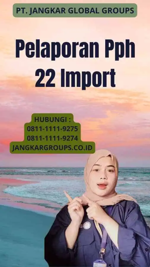 Pelaporan Pph 22 Import