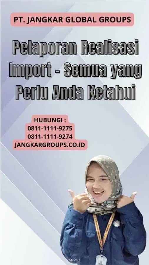 Pelaporan Realisasi Import - Semua yang Perlu Anda Ketahui