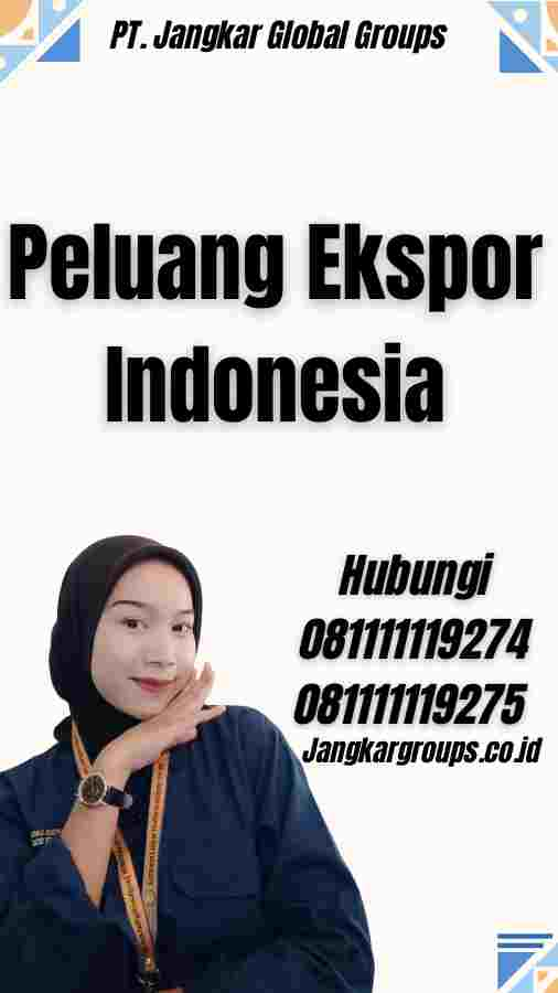 Peluang Ekspor Indonesia