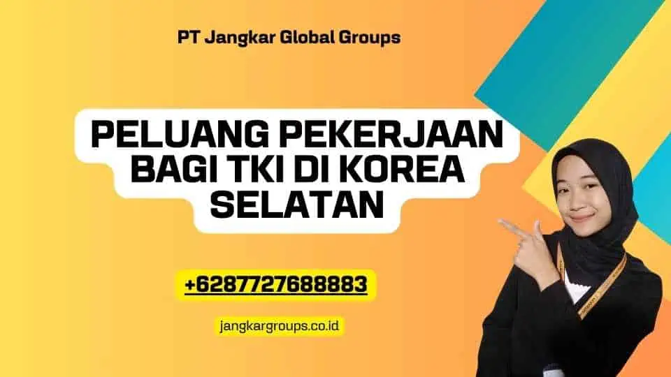 Peluang Pekerjaan Bagi TKI Di Korea Selatan