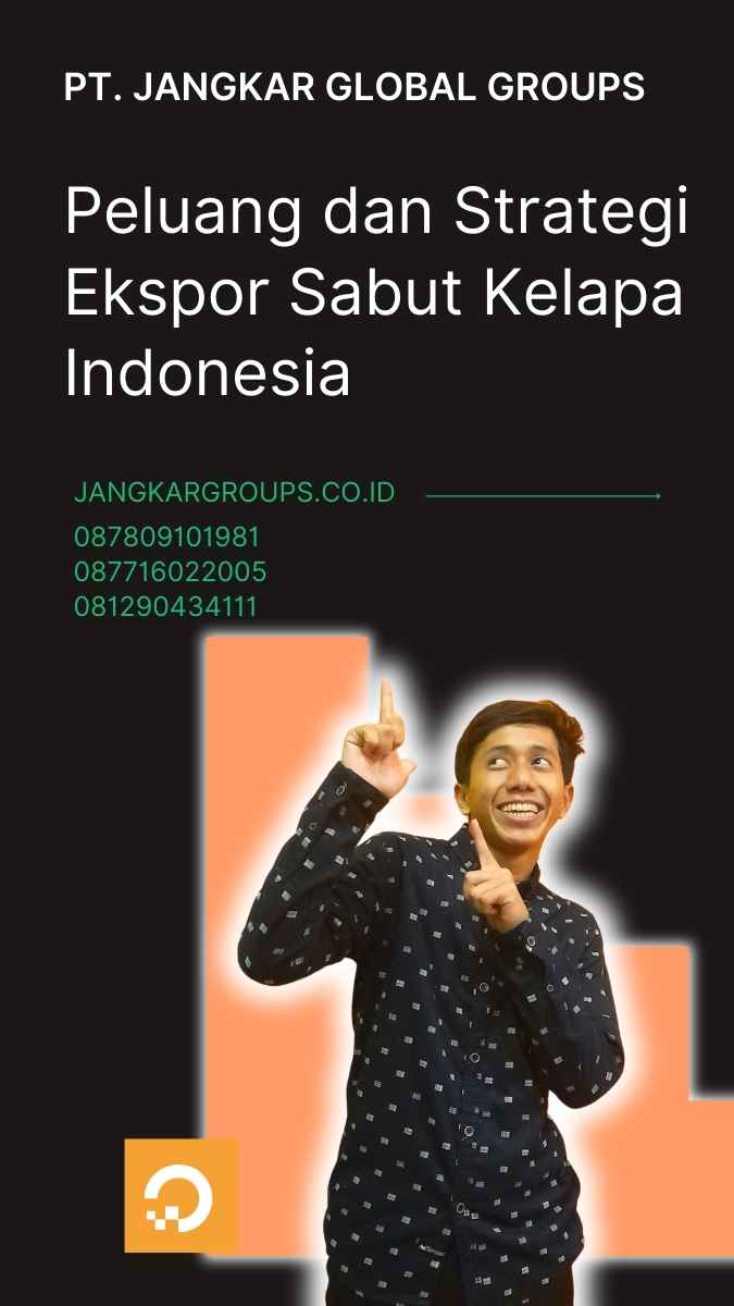 Peluang dan Strategi Ekspor Sabut Kelapa Indonesia | Sabut Kelapa Ekspor Indonesia