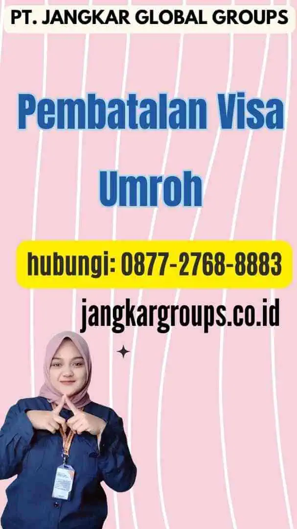 Pembatalan Visa Umroh