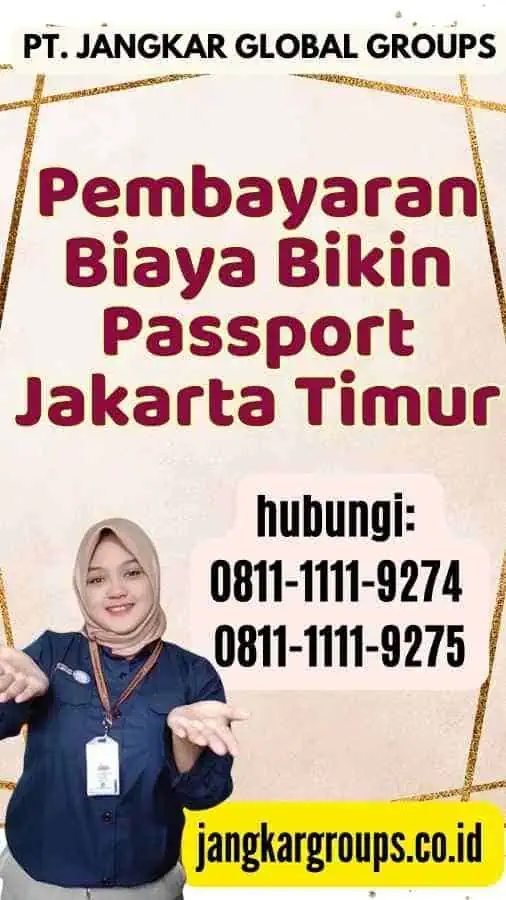 Pembayaran Biaya Bikin Passport Jakarta Timur