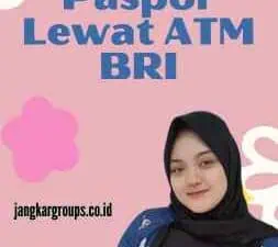 Pembayaran Paspor Lewat ATM BRI