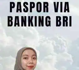 Pembayaran Paspor Via Banking Bri