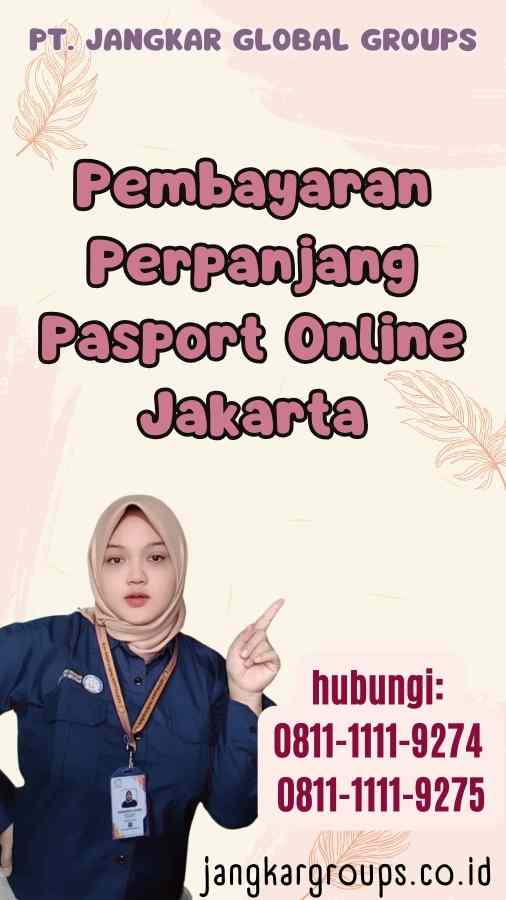 Pembayaran Perpanjang Pasport Online Jakarta