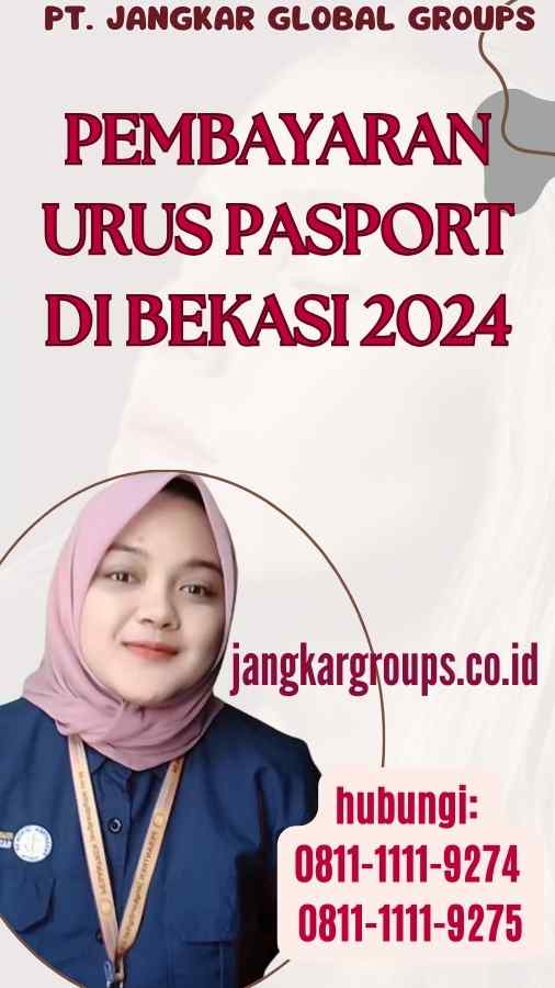 Pembayaran Urus Pasport di Bekasi 2024