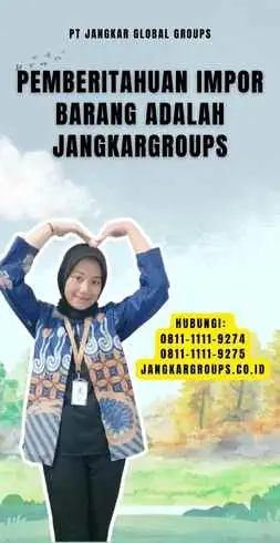 Pemberitahuan Impor Barang Adalah Jangkargroups