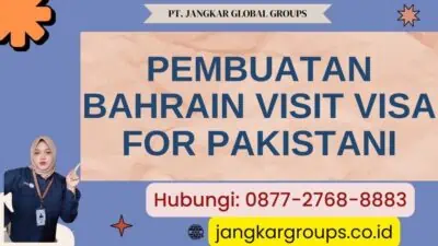 Pembuatan Bahrain Visit Visa For Pakistani