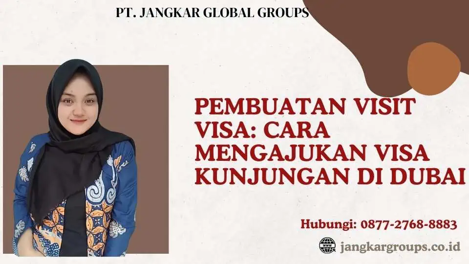 Pembuatan Visit Visa Cara Mengajukan Visa Kunjungan di Dubai