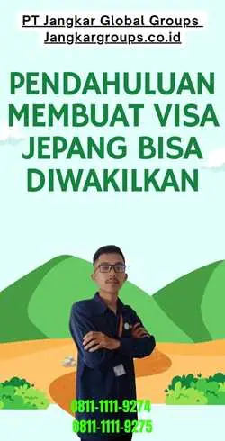 Pendahuluan Membuat Visa Jepang Bisa Diwakilkan