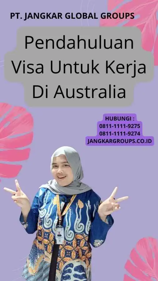 Pendahuluan Visa Untuk Kerja Di Australia