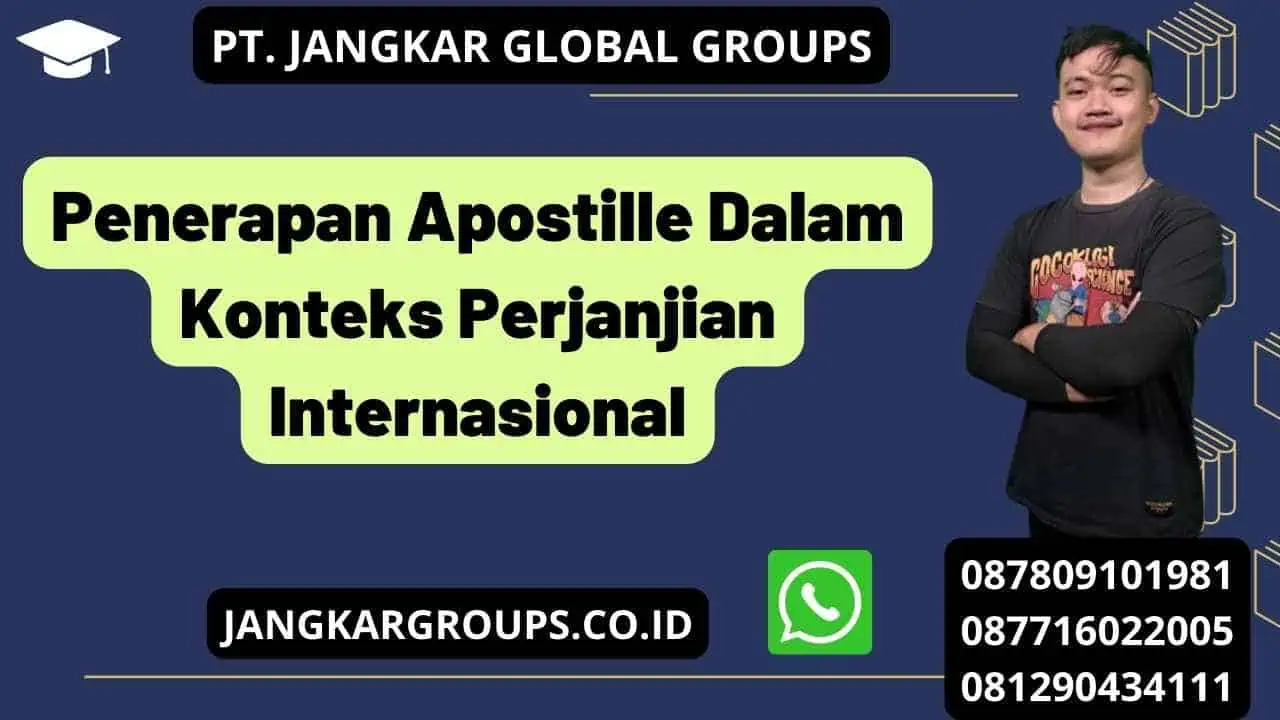 Penerapan Apostille Dalam Konteks Perjanjian Internasional