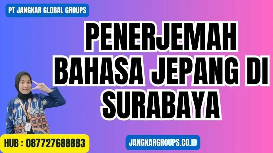 Penerjemah Bahasa Jepang Di Surabaya