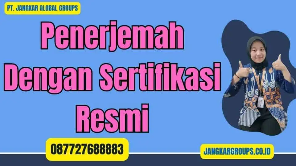 Penerjemah Dengan Sertifikasi Resmi