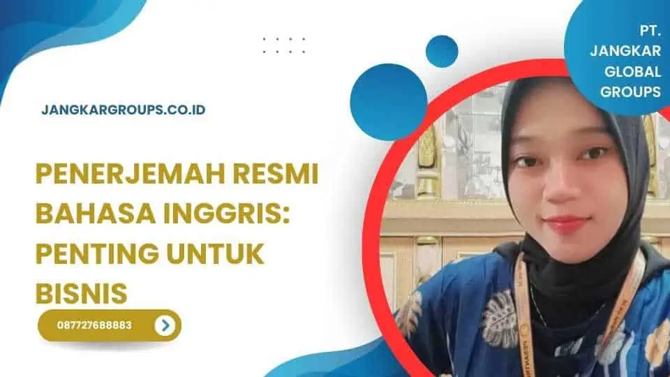 Penerjemah Resmi Bahasa Inggris Penting untuk Bisnis