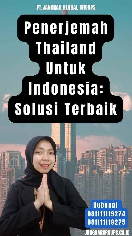 Penerjemah Thailand Untuk Indonesia Solusi Terbaik