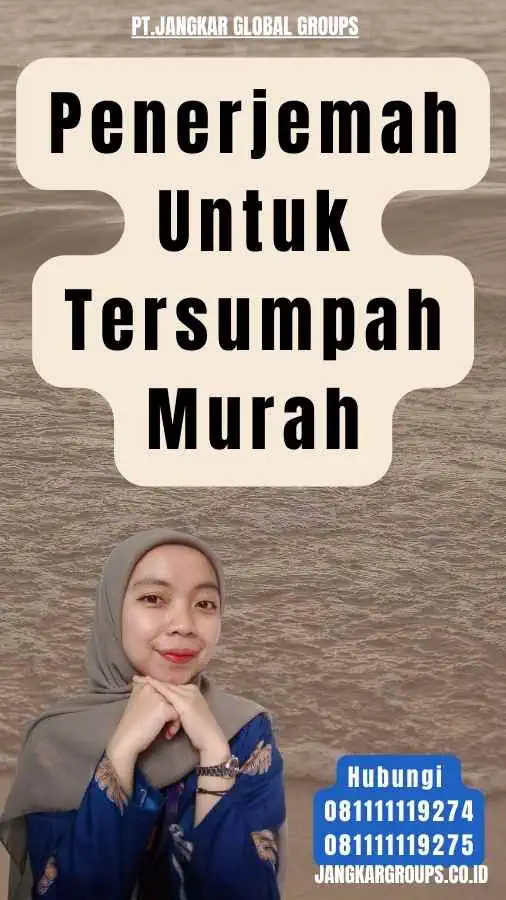 Penerjemah Untuk Tersumpah Murah