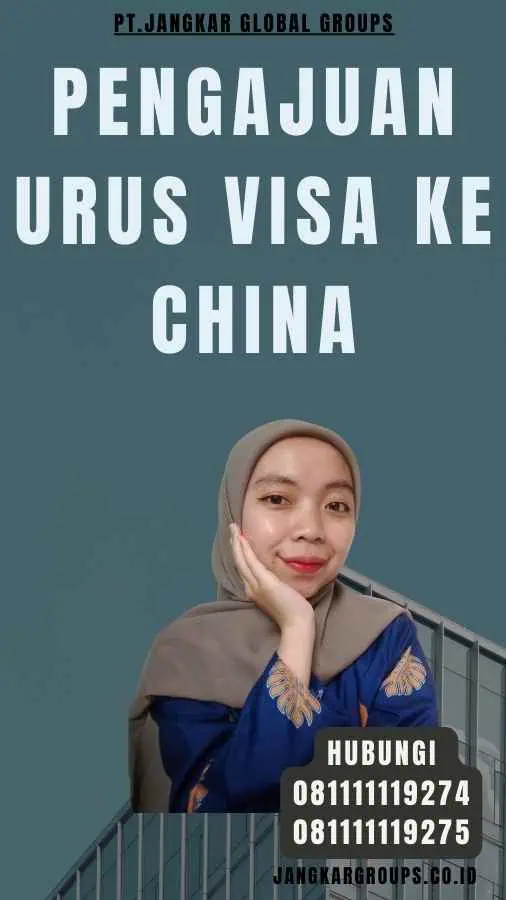 Pengajuan Urus Visa Ke China