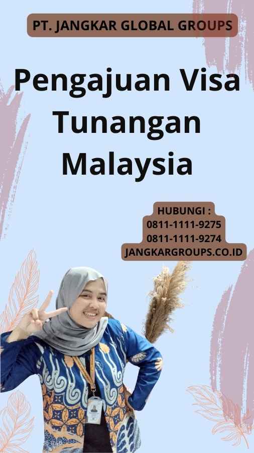 Pengajuan Visa Tunangan Malaysia