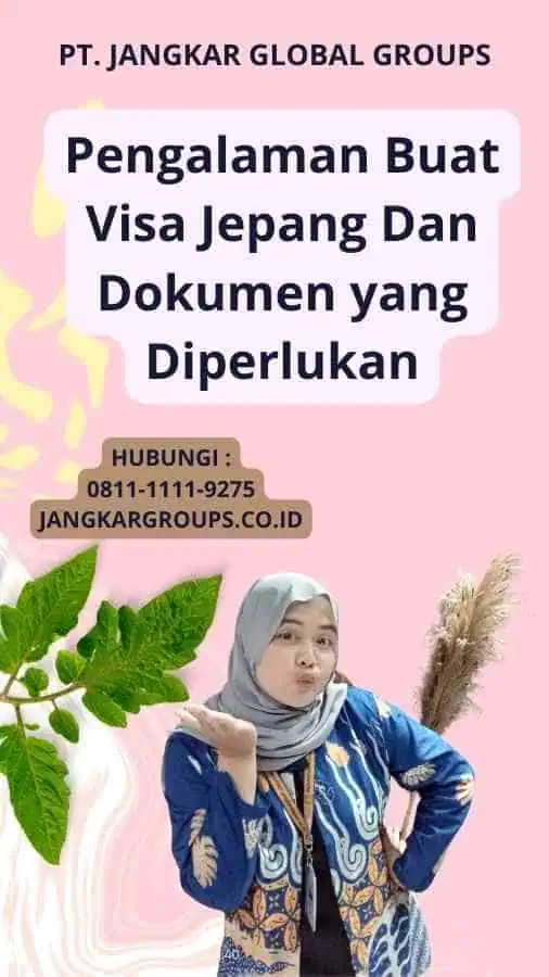 Pengalaman Buat Visa Jepang Dan Dokumen yang Diperlukan