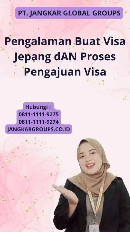 Pengalaman Buat Visa Jepang dAN Proses Pengajuan Visa