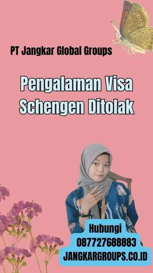 Pengalaman Visa Schengen Ditolak