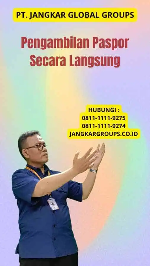 Pengambilan Paspor Secara Langsung