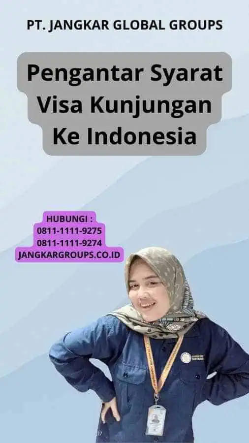 Pengantar Syarat Visa Kunjungan Ke Indonesia