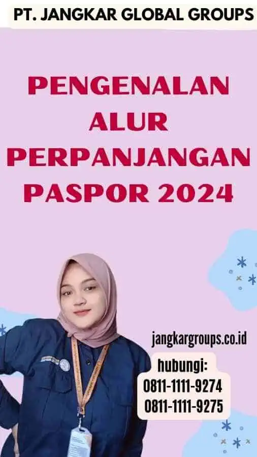 Pengenalan Alur Perpanjangan Paspor 2024