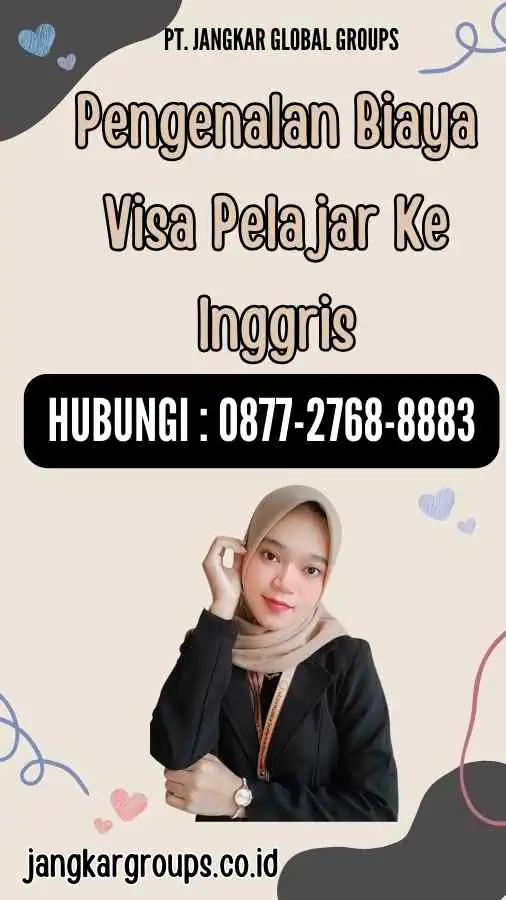 Pengenalan Biaya Visa Pelajar Ke Inggris