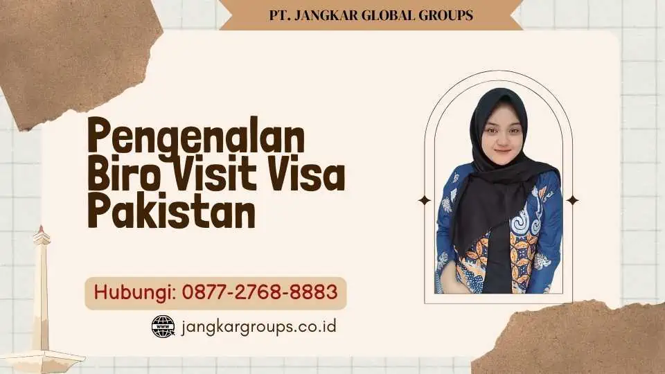 Pengenalan Biro Visit Visa Pakistan