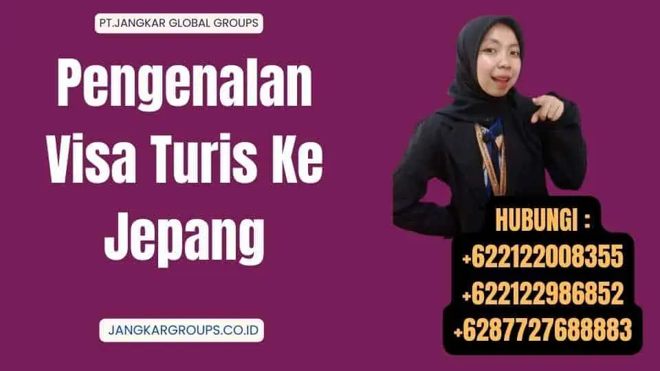 Pengenalan Visa Turis Ke Jepang