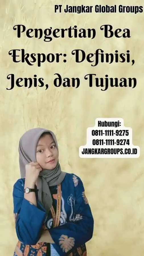 Pengertian Bea Ekspor Definisi, Jenis, dan Tujuan