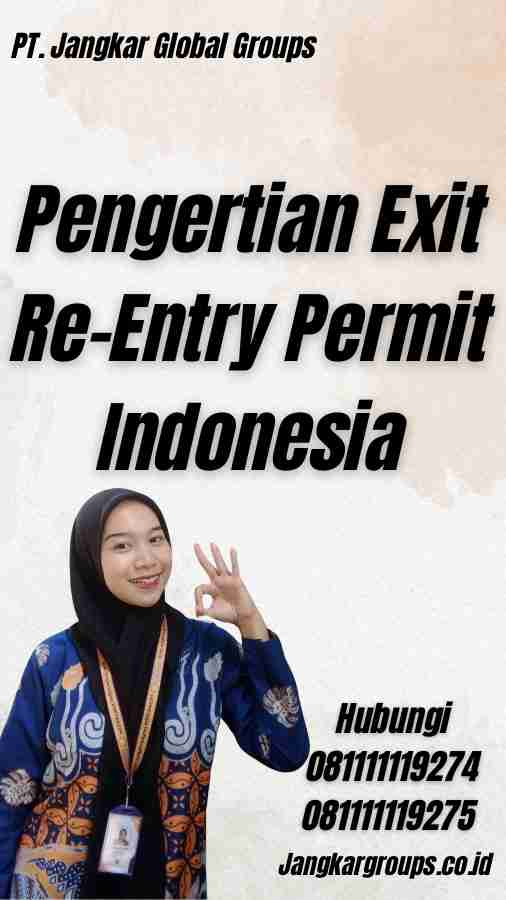 Pengertian Exit Re-Entry Permit Indonesia