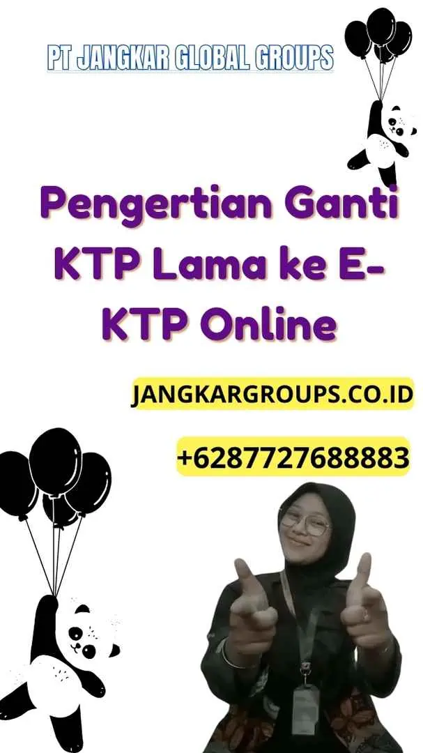 Pengertian Ganti KTP Lama ke E-KTP Online