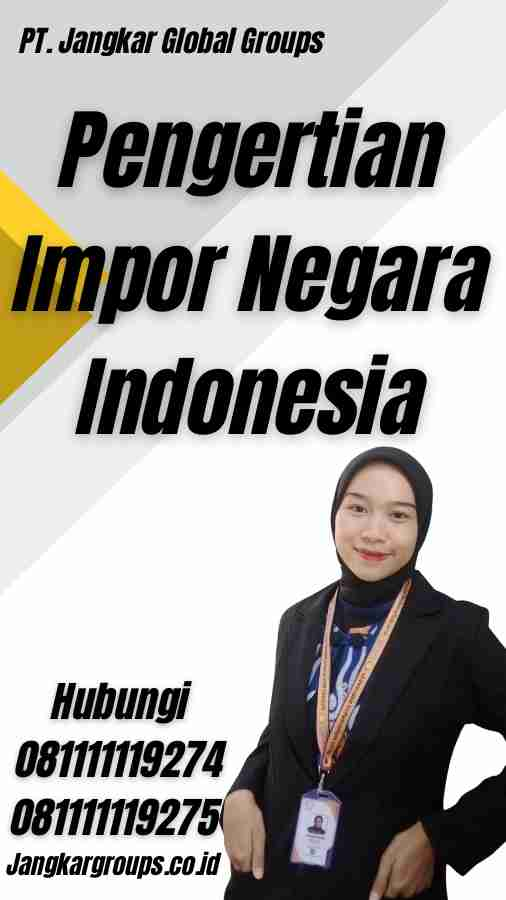 Pengertian Impor Negara Indonesia