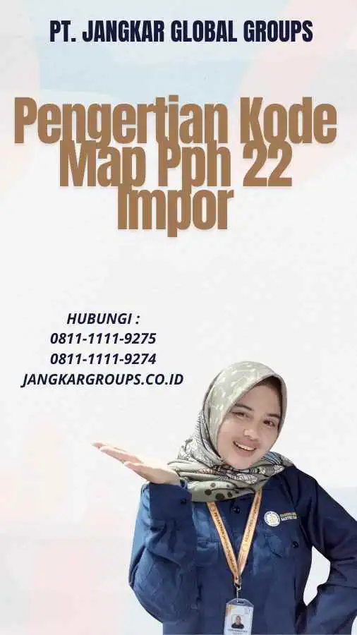 Pengertian Kode Map Pph 22 Impor