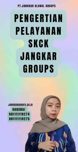 Pengertian Pelayanan SKCK Jangkar Groups