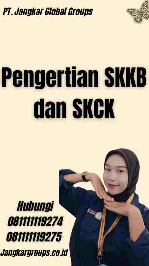 Pengertian SKKB dan SKCK