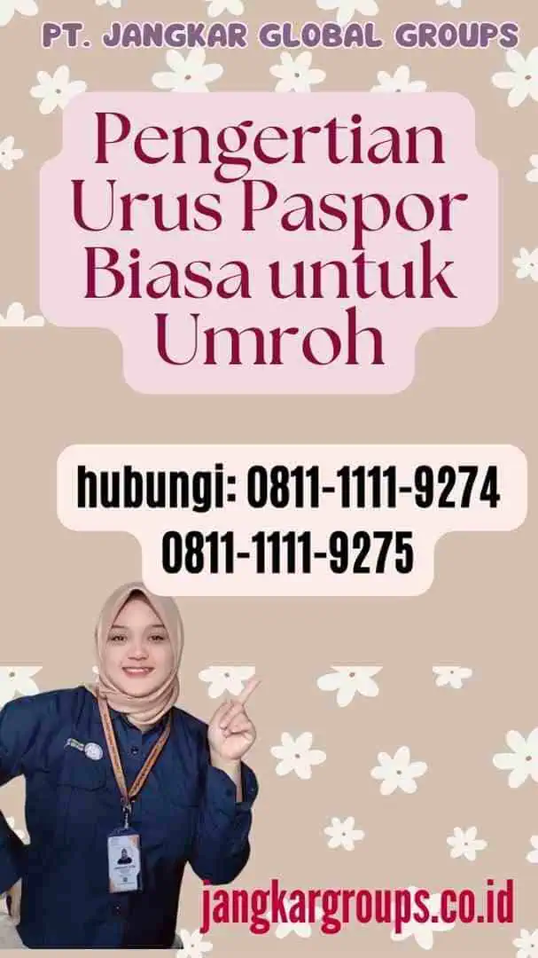 Pengertian Urus Paspor Biasa untuk Umroh