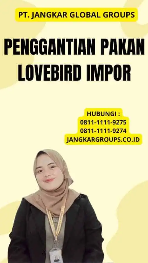 Penggantian Pakan Lovebird Impor