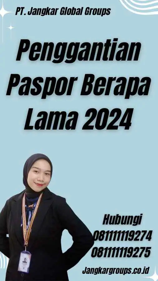 Penggantian Paspor Berapa Lama 2024